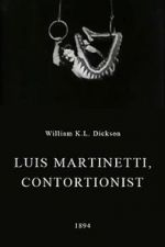 Watch Luis Martinetti, Contortionist 123movies