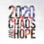 Watch 2020 Chaos and Hope 123movies