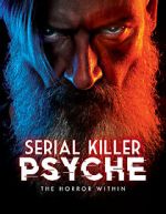 Watch Serial Killer Psyche: The Horror Within 123movies