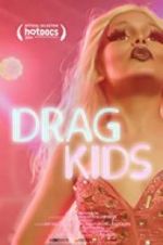 Watch Drag Kids 123movies