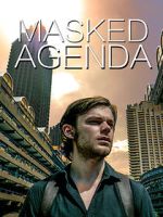 Watch Masked Agenda (Short 2020) 123movies