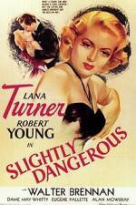 Watch Slightly Dangerous 123movies