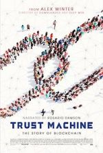 Watch Trust Machine: The Story of Blockchain 123movies