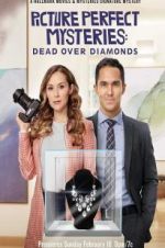 Watch Dead Over Diamonds: Picture Perfect Mysteries 123movies