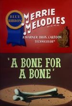 Watch A Bone for a Bone (Short 1951) 123movies