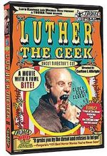 Watch Luther the Geek 123movies