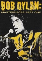 Watch Bob Dylan: Masterpieces, Part One 123movies