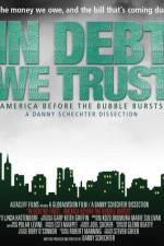 Watch In Debt We Trust 123movies