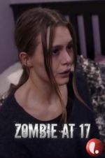 Watch Zombie at 17 123movies