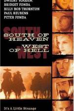 Watch South of Heaven West of Hell 123movies