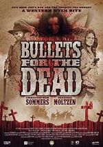 Watch Bullets for the Dead 123movies