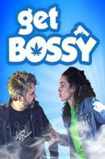 Watch Get Bossy 123movies