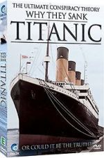 Watch Why They Sank the Titanic 123movies