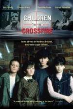 Watch Children in the Crossfire 123movies