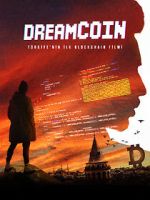 Watch Dreamcoin 123movies