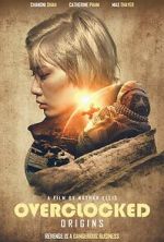 Watch OVERCLOCKED: Origins (Short) 123movies