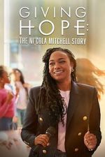 Watch Giving Hope: The Ni\'cola Mitchell Story 123movies