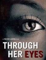 Watch Through Her Eyes (Short 2020) 123movies