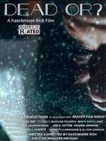 Watch Dead Or? 123movies