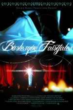 Watch Burlesque Fairytales 123movies