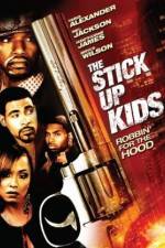Watch The Stick Up Kids 123movies