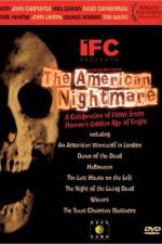 Watch The American Nightmare 123movies
