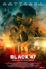 Watch Black 47 123movies