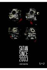 Watch Satan Since 2003 123movies