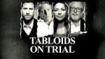 Watch Tabloids on Trial 123movies