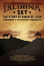 Watch Talihina Sky The Story of Kings of Leon 123movies