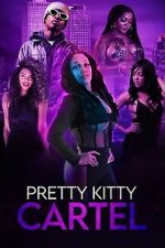 Watch Pretty Kitty Cartel 123movies