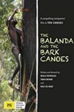 Watch The Balanda and the Bark Canoes 123movies