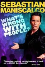 Watch Sebastian Maniscalco What's Wrong with People 123movies