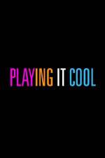 Watch Playing It Cool 123movies