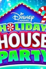 Watch Disney Channel Holiday House Party 123movies