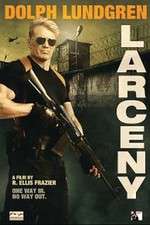 Watch Larceny 123movies