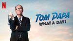 Watch Tom Papa: What a Day! (TV Special 2022) 123movies
