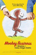 Watch Monkey Business The Adventures of Curious Georges Creators 123movies