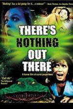 Watch There's Nothing Out There 123movies