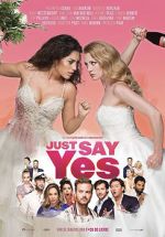 Watch Just Say Yes 123movies