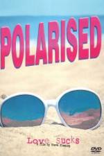 Watch Polarised 123movies
