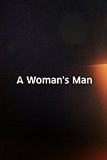 Watch A Woman\'s Man 123movies