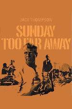 Watch Sunday Too Far Away 123movies
