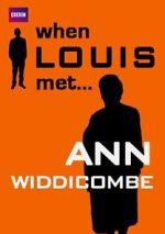 Watch When Louis Met... Ann Widdecombe 123movies