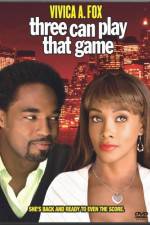 Watch Three Can Play That Game 123movies