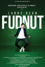 Watch Larry Dean: Fudnut 123movies