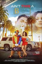 Watch Ain\'t This a B 123movies