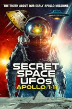 Watch Secret Space UFOs: Apollo 1-11 123movies