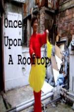 Watch Once Upon a Rooftop 123movies