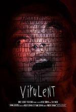 Watch Virulent (Short 2021) 123movies